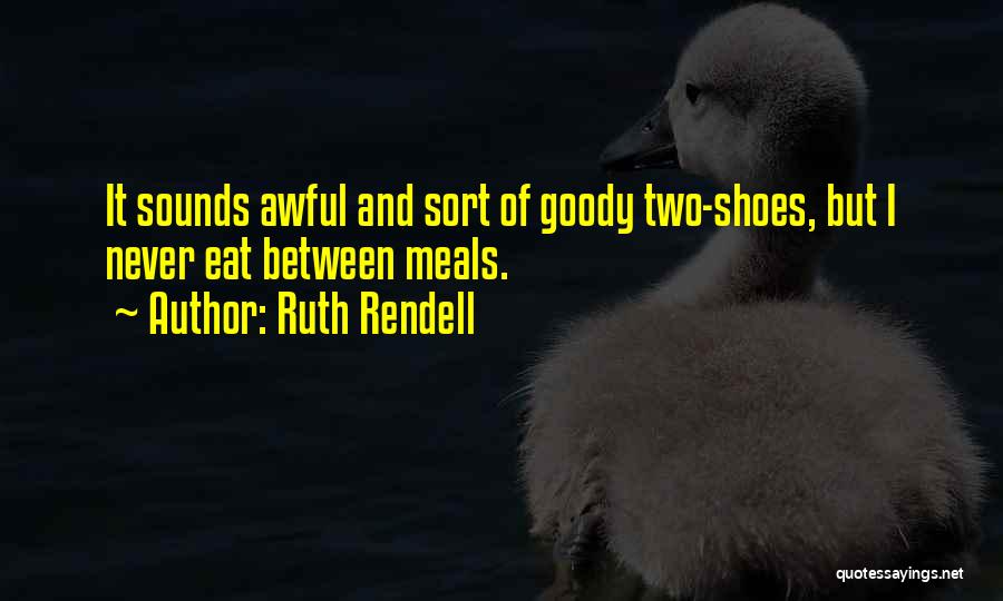 Rendell Quotes By Ruth Rendell