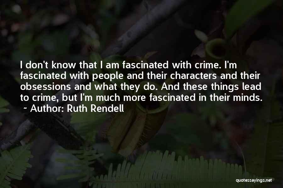 Rendell Quotes By Ruth Rendell