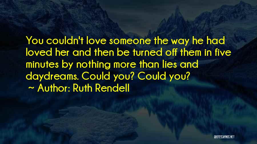 Rendell Quotes By Ruth Rendell