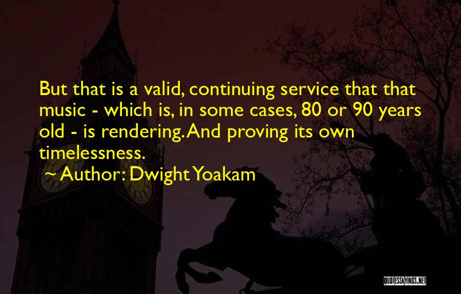 Rendering Quotes By Dwight Yoakam