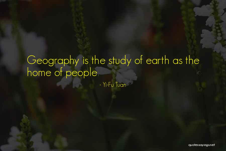 Rendezous With Destiny Quotes By Yi-Fu Tuan Rendezous With Destiny Quotes By Yi-Fu Tuan