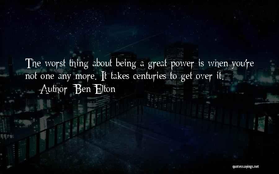 Rendija Research Quotes By Ben Elton