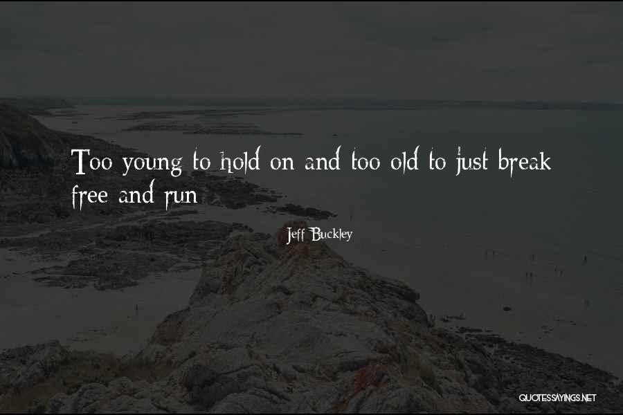 Rendir En Quotes By Jeff Buckley Rendir En Quotes By Jeff Buckley