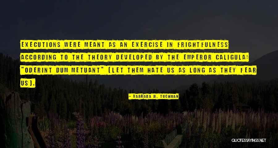 Rendjer Quotes By Barbara W. Tuchman Rendjer Quotes By Barbara W. Tuchman