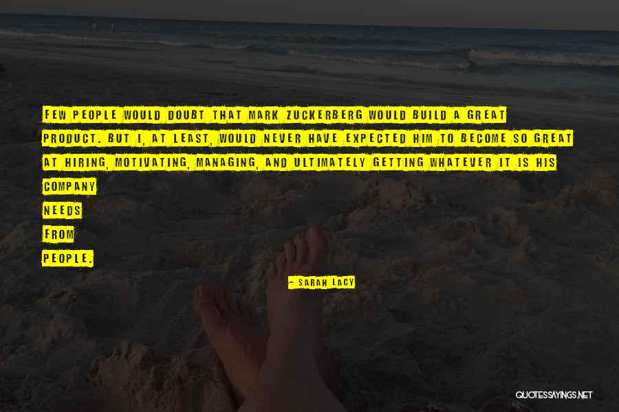 Rendra Zawawi Quotes By Sarah Lacy Rendra Zawawi Quotes By Sarah Lacy