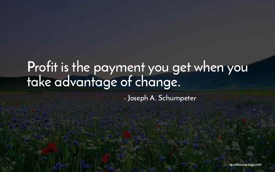 Rendsburg Stadttheater Quotes By Joseph A. Schumpeter Rendsburg Stadttheater Quotes By Joseph A. Schumpeter