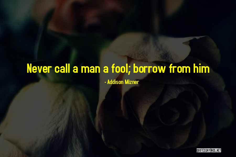 Renduermai Quotes By Addison Mizner Renduermai Quotes By Addison Mizner