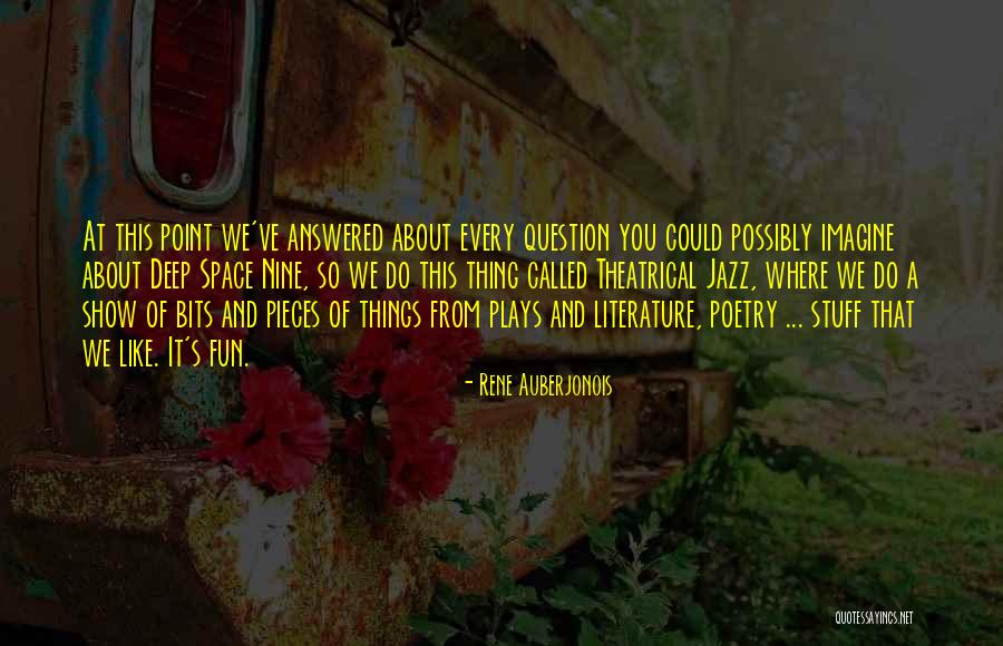 Rene Auberjonois Quotes 1320043 Rene Auberjonois Quotes 1320043