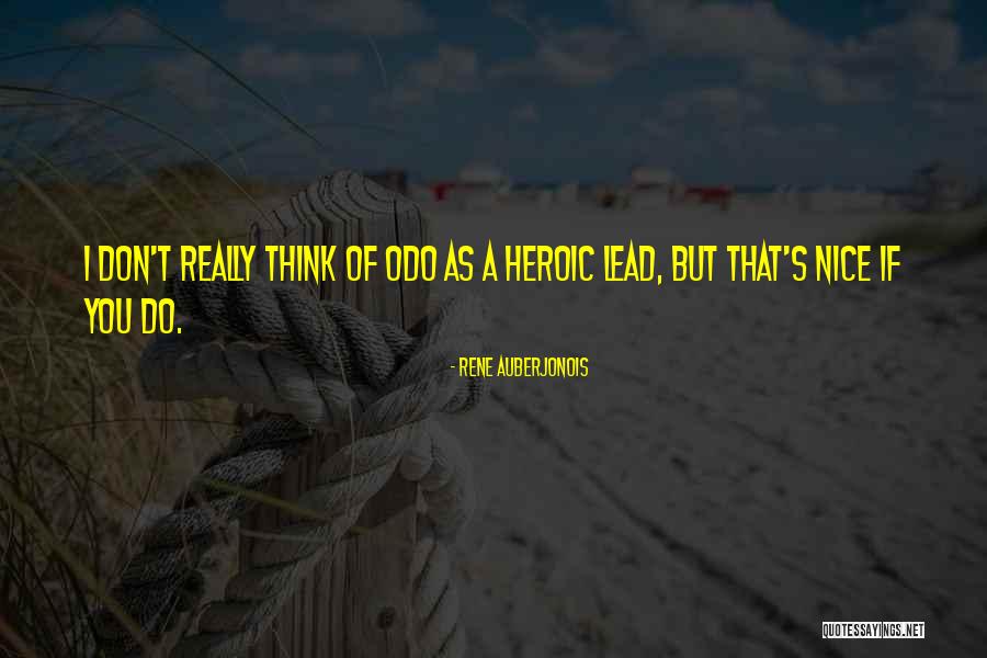 Rene Auberjonois Quotes 2004013 Rene Auberjonois Quotes 2004013