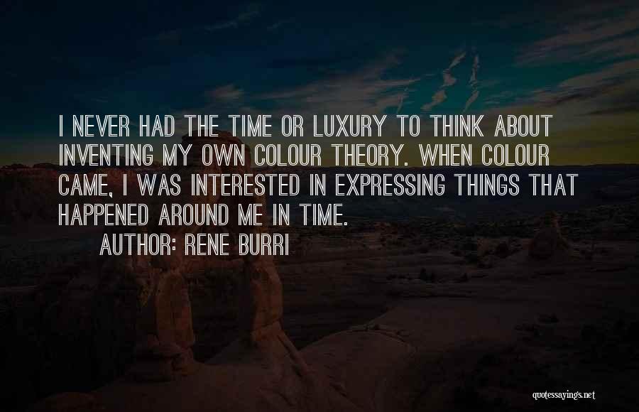 Rene Burri Quotes 308417