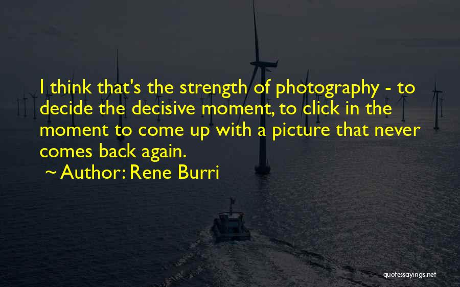 Rene Burri Quotes 816358