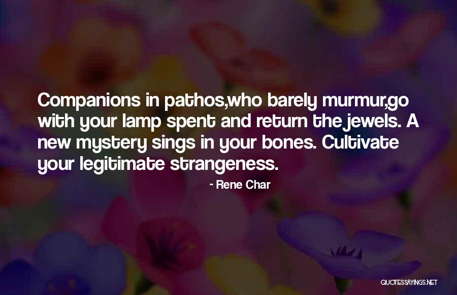 Rene Char Quotes 1181028