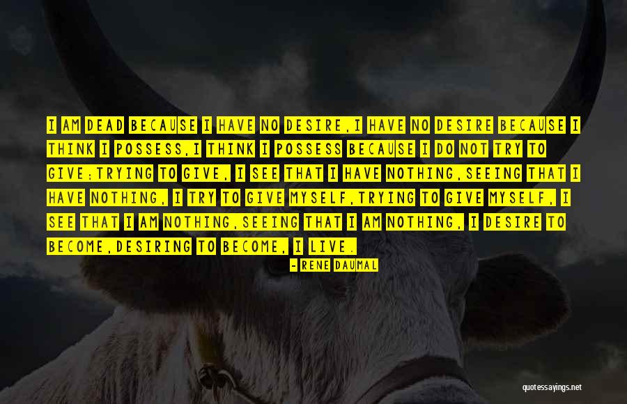 Rene Daumal Quotes 1611388 Rene Daumal Quotes 1611388