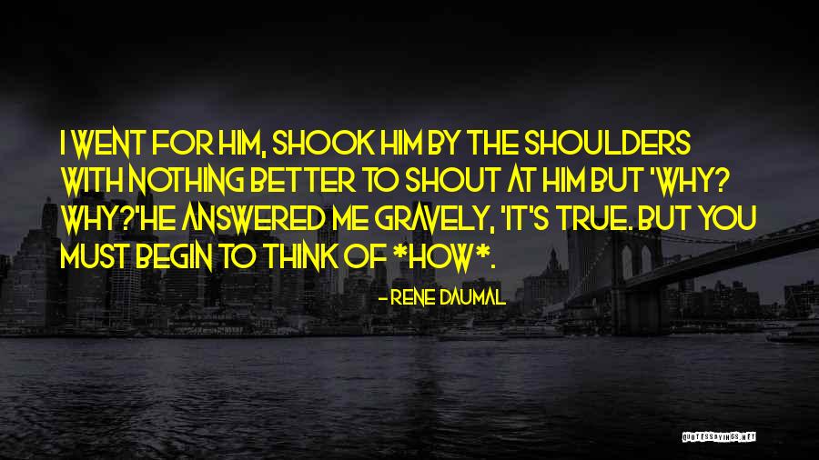 Rene Daumal Quotes 347082 Rene Daumal Quotes 347082