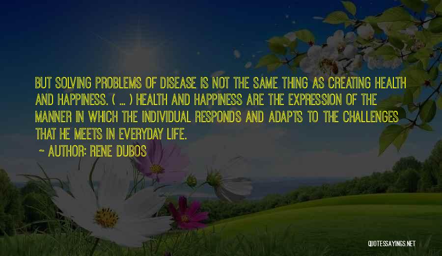 Rene Dubos Quotes 1526748