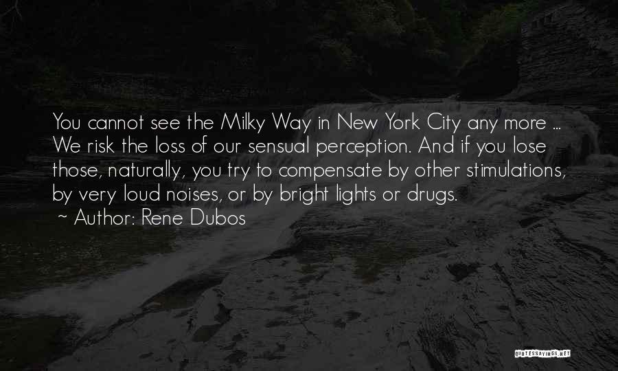 Rene Dubos Quotes 2123979