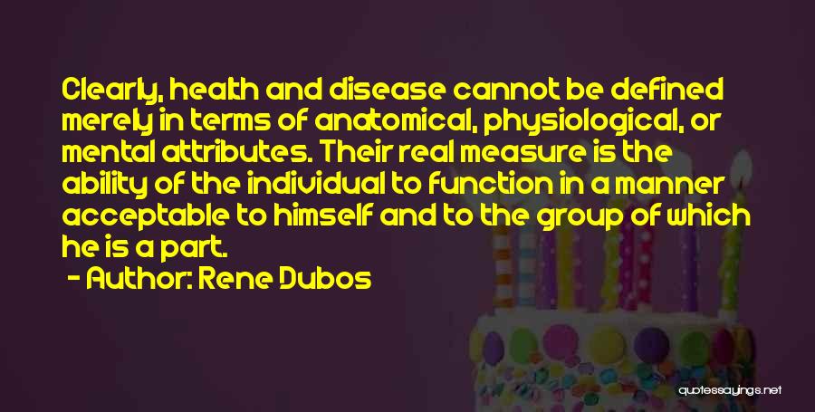 Rene Dubos Quotes 297886