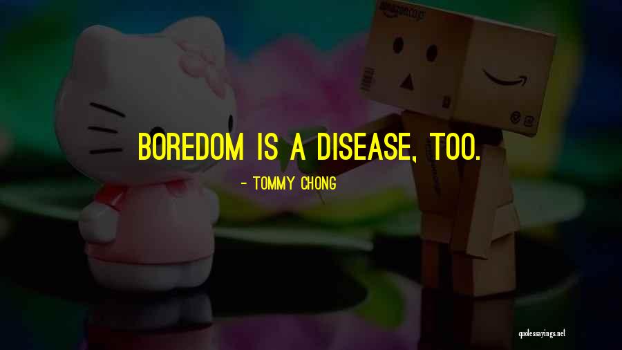 Rene Goupil Quotes By Tommy Chong Rene Goupil Quotes By Tommy Chong