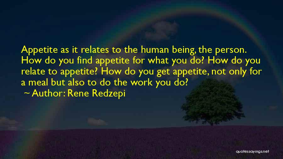 Rene Redzepi Quotes 1183973