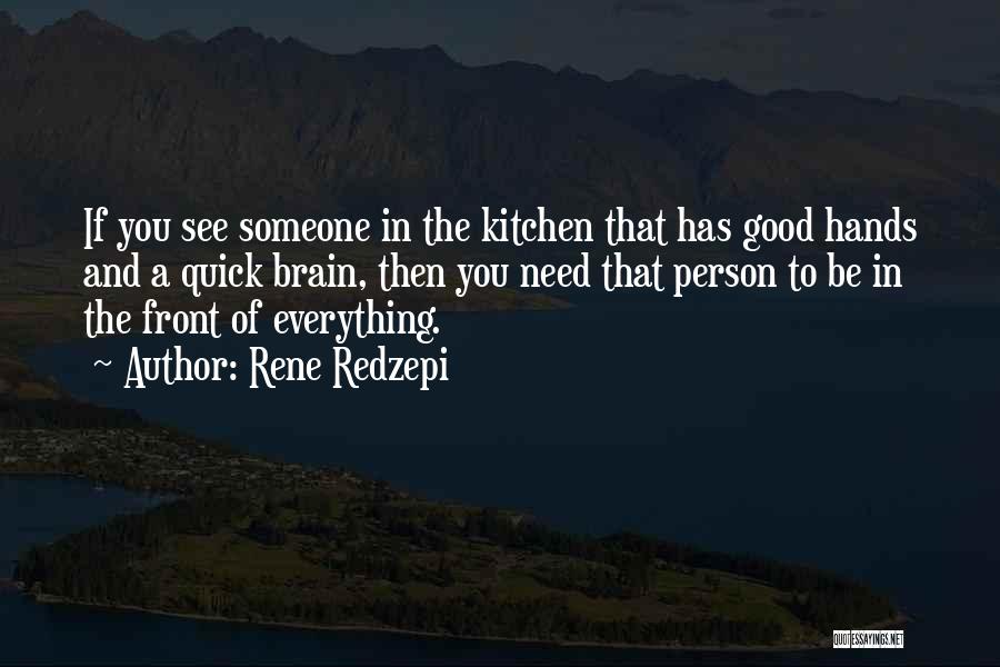 Rene Redzepi Quotes 1376010