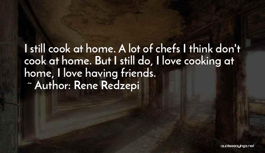 Rene Redzepi Quotes 78642