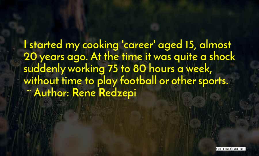 Rene Redzepi Quotes 957349