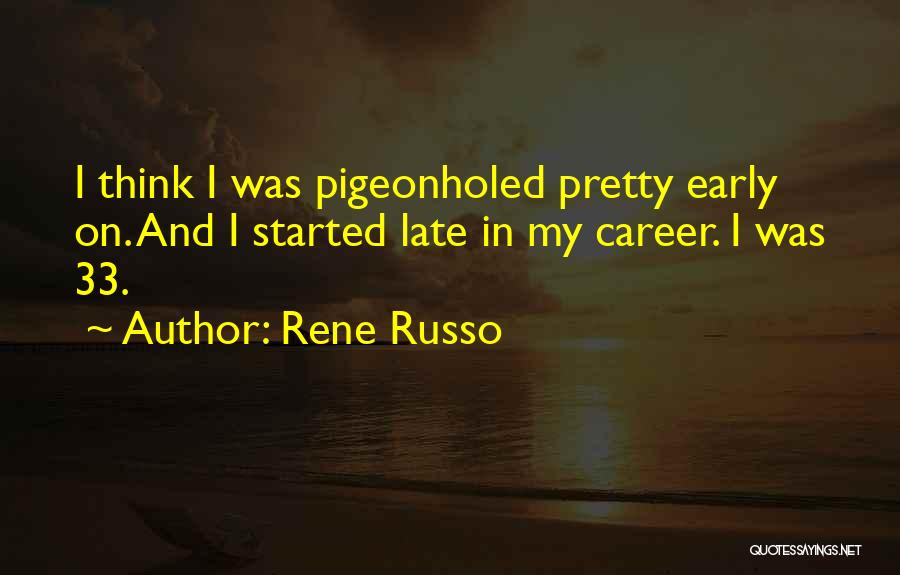 Rene Russo Quotes 1008417