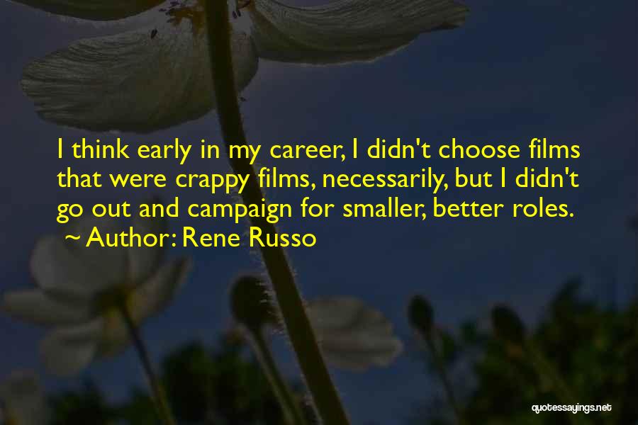 Rene Russo Quotes 1080285