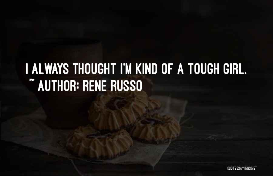 Rene Russo Quotes 1843348
