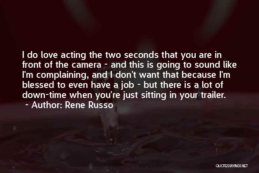 Rene Russo Quotes 550972