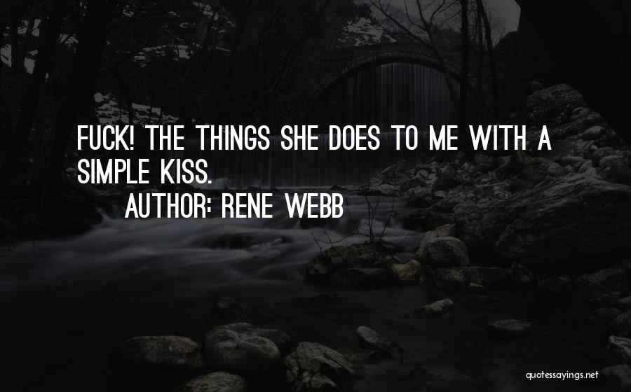 Rene Webb Quotes 2143097