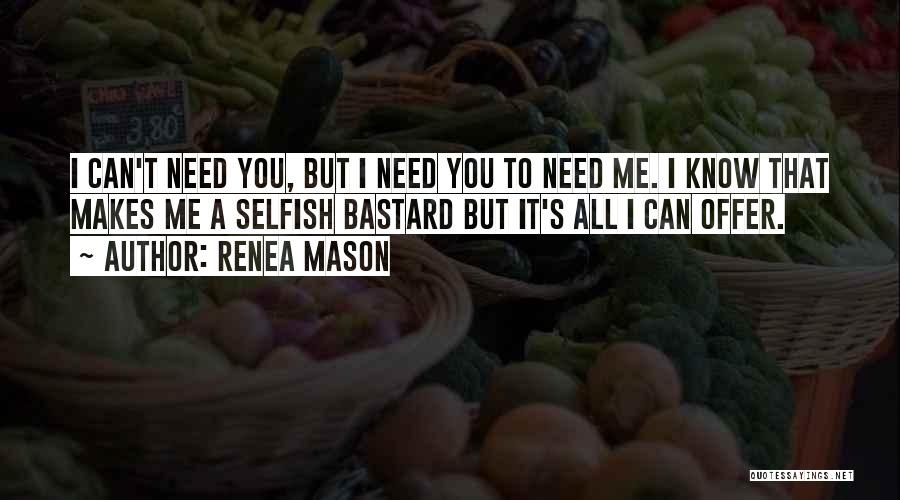 Renea Mason Quotes 222099