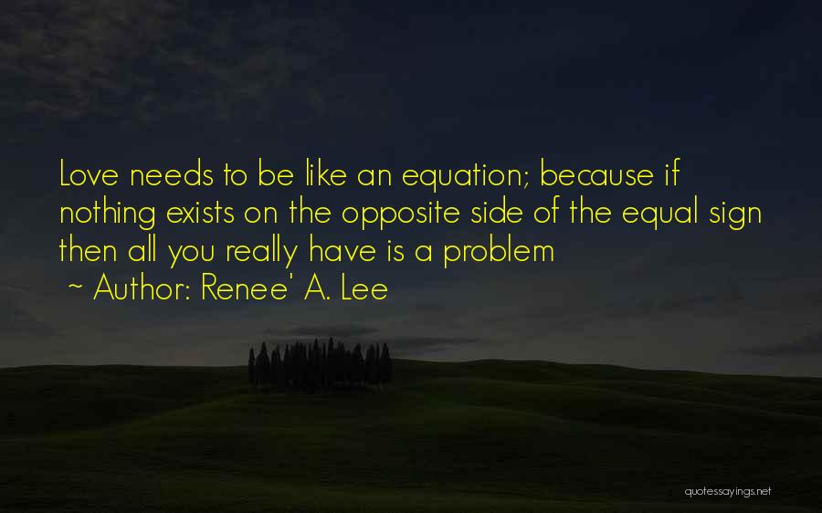 Renee' A. Lee Quotes 250146