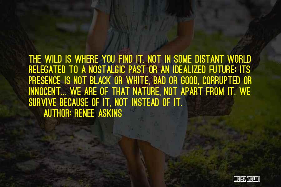 Renee Askins Quotes 1483354