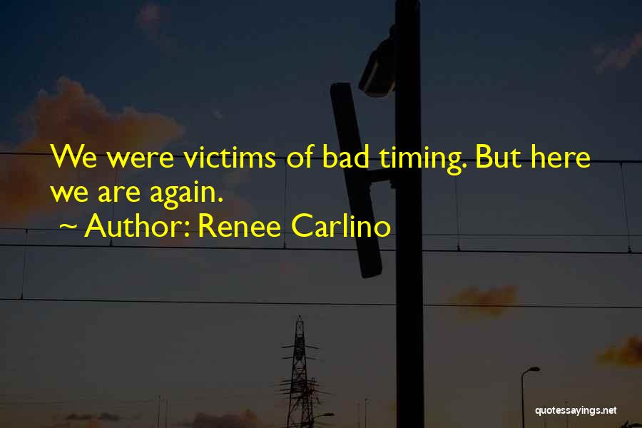 Renee Carlino Quotes 1323058