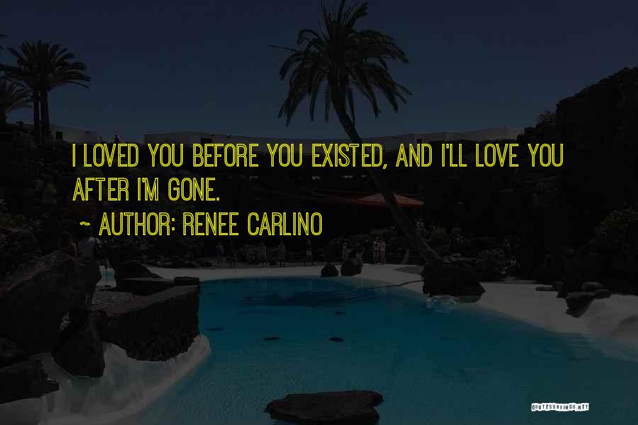 Renee Carlino Quotes 1340856