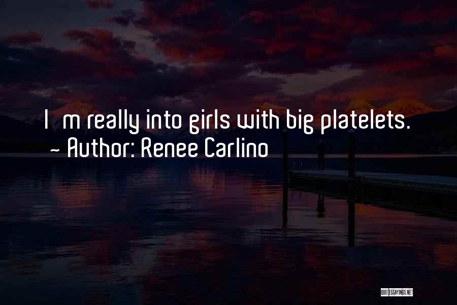 Renee Carlino Quotes 552711