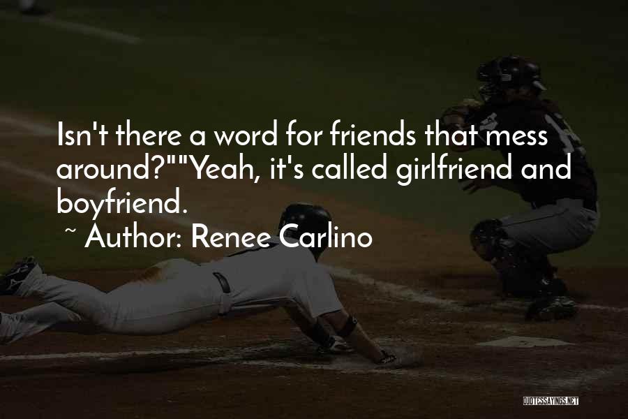 Renee Carlino Quotes 579855