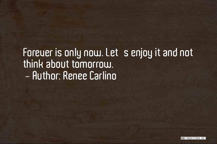 Renee Carlino Quotes 650791