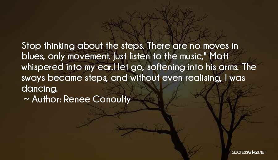Renee Conoulty Quotes 1454932