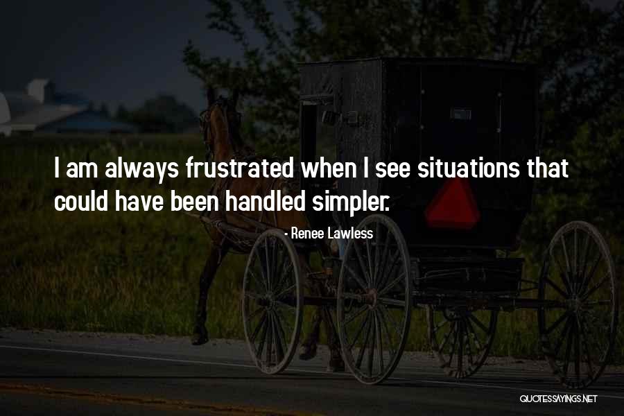 Renee Lawless Quotes 1234369