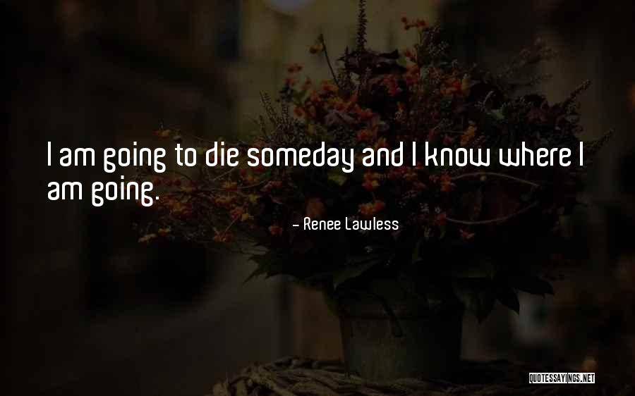 Renee Lawless Quotes 453123 Renee Lawless Quotes 453123