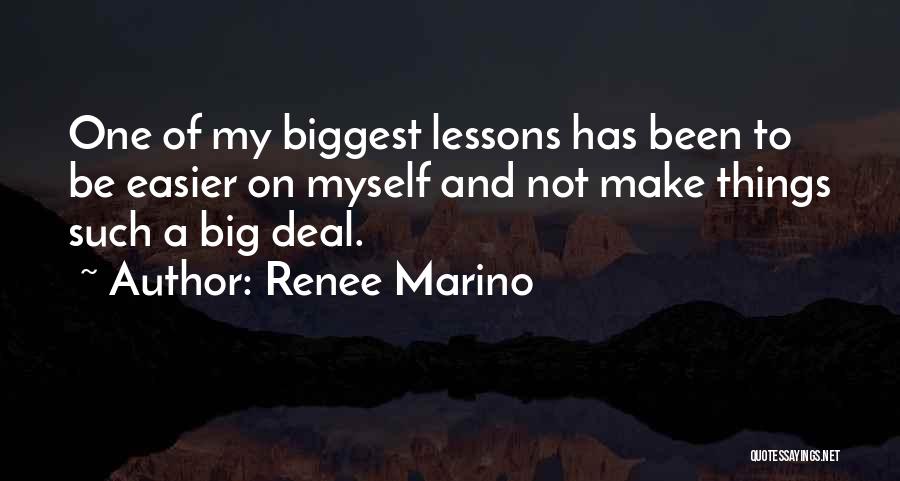 Renee Marino Quotes 1104930