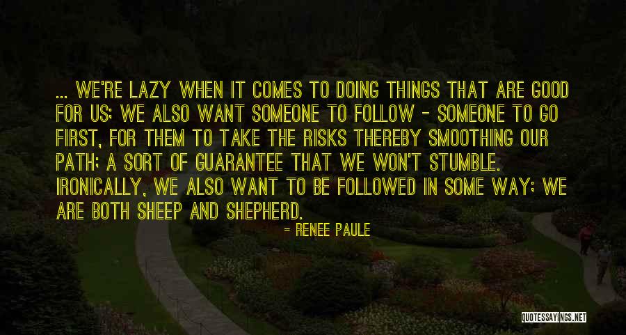 Renee Paule Quotes 1238807 Renee Paule Quotes 1238807