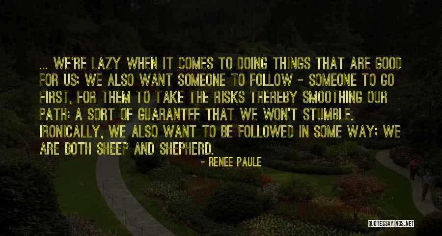 Renee Paule Quotes 1238807