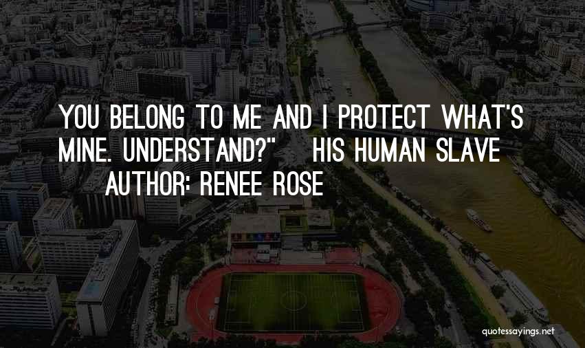 Renee Rose Quotes 1968387