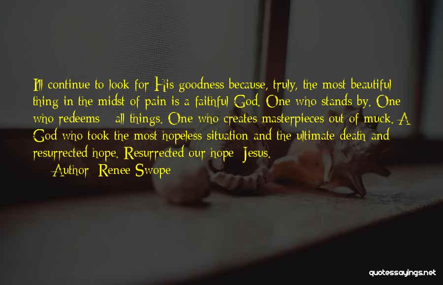 Renee Swope Quotes 1589049