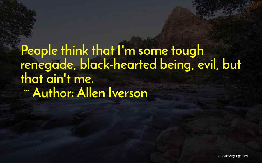 Renegade Best Quotes By Allen Iverson