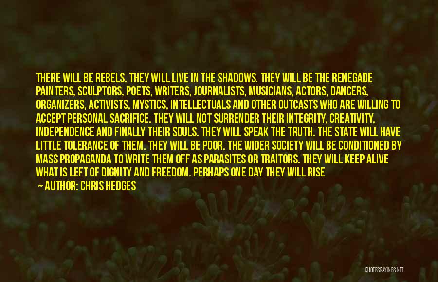 Renegade Best Quotes By Chris Hedges