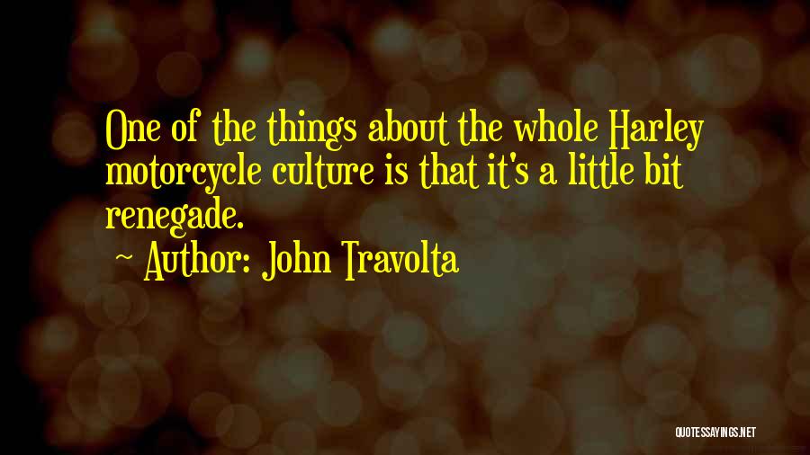 Renegade Best Quotes By John Travolta